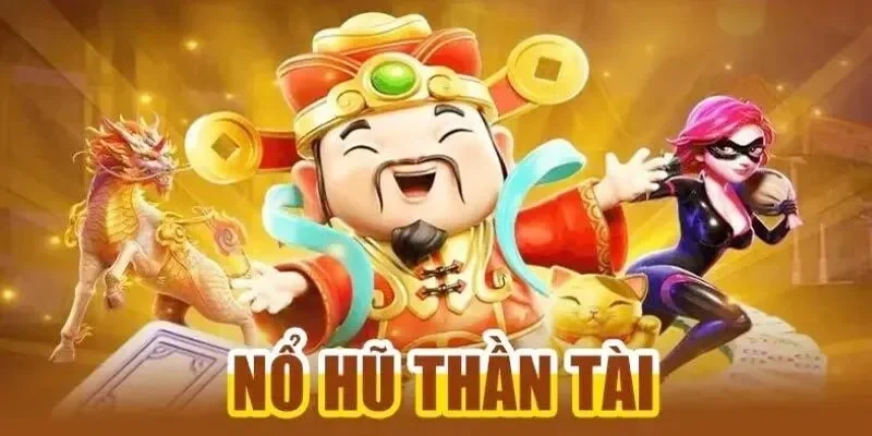 Nổ Hũ Thần Tài - Mang Về Thưởng Khủng Cho Bạn Trong 2026 3 Những ưu điểm nổi bật của nổ hũ thần tài