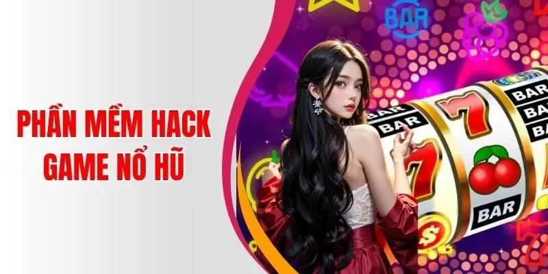 Phần Mềm Hack Game Nổ Hũ: Lợi Ích Tạm Thời Và Rủi Ro Tiềm Ẩn 1 phan-mem-hack-game-no-hu